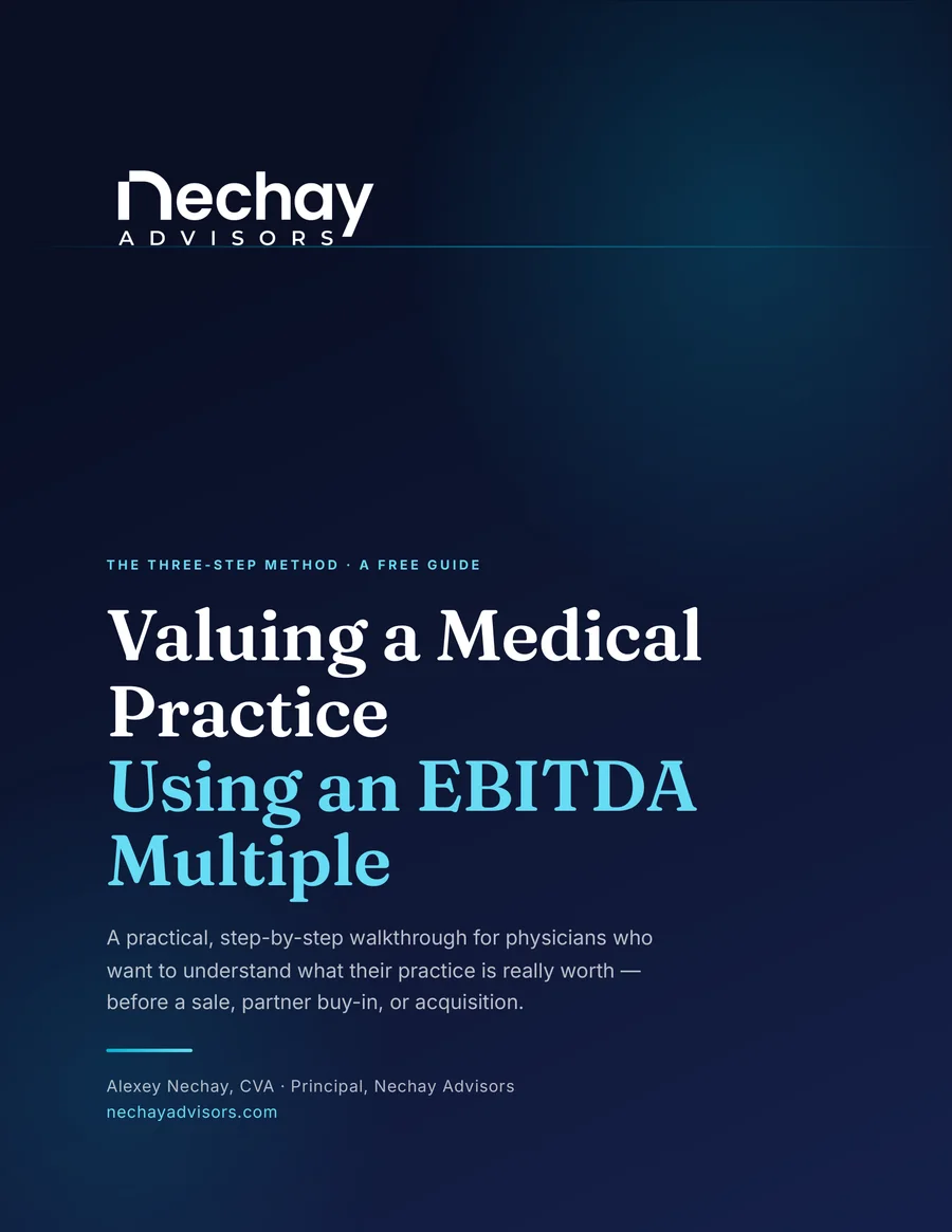 Cover of the free EBITDA medical practice valuation guide by Nechay Advisors
